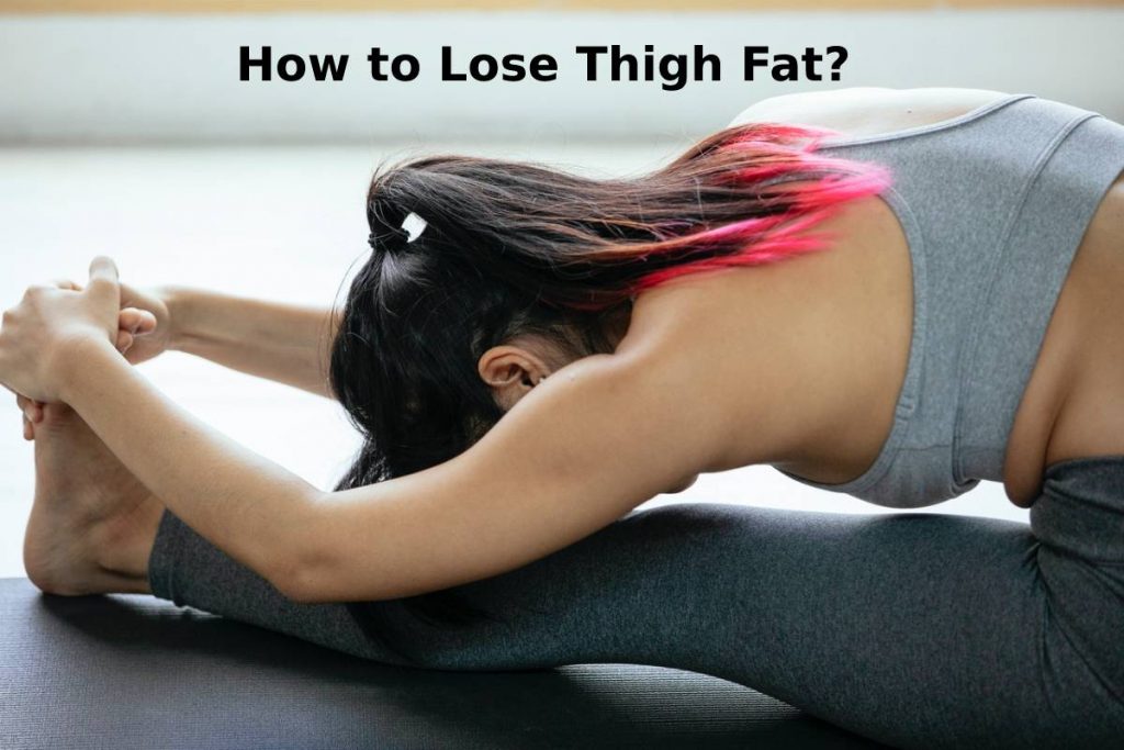 How to Lose Thigh Fat