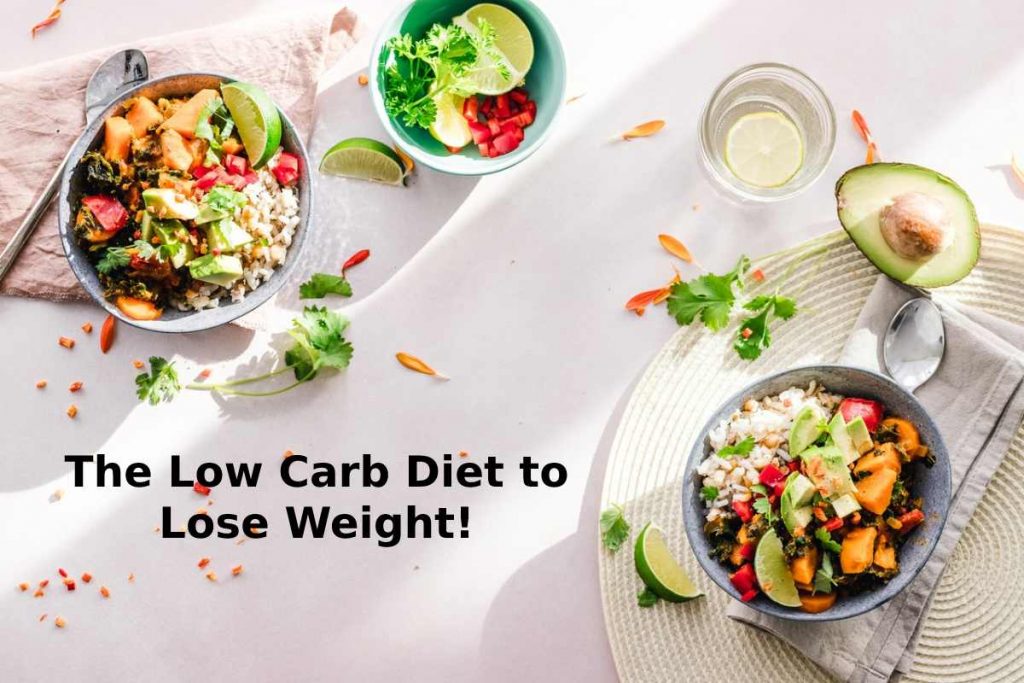 The Low Carb Diet to Lose Weight!