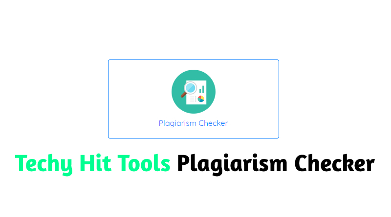 Techy Hit Tools Plagiarism Checker