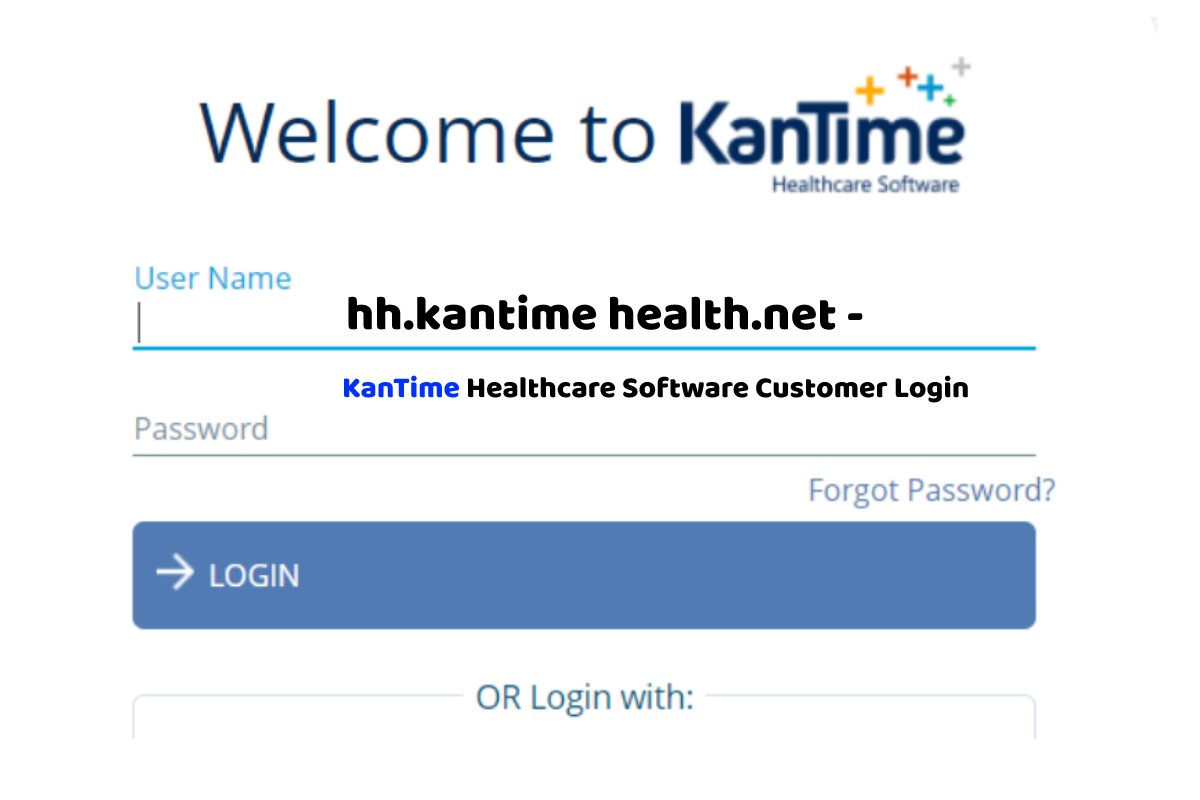 Hh kantime Health KanTime Healthcare Software Customer Login