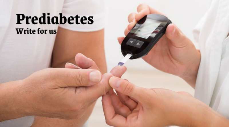 Prediabetes Write for Us