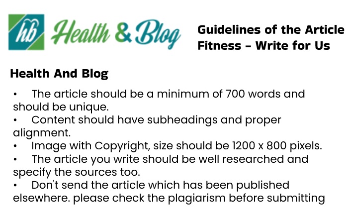 Guidelines of the Article – Fitness Write For Us