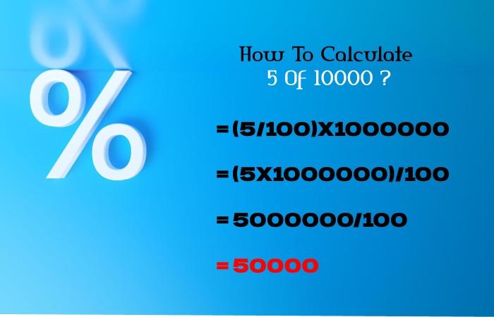 How To Calculate 5 Of 10000