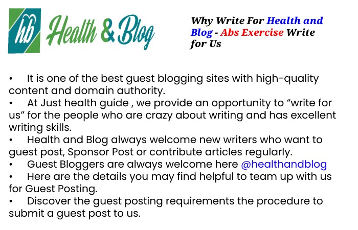 Why to Write for Health And Blog Tips Reviews – Abs Exercise Write For Us
