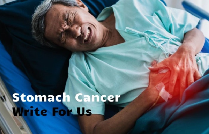 Stomach Cancer Write For Us