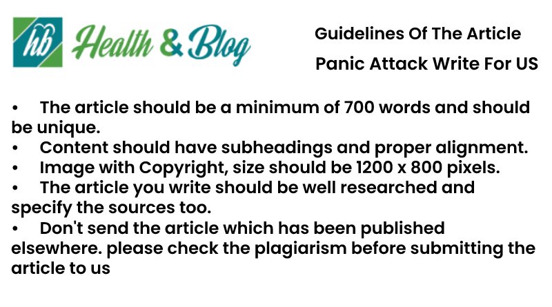Guidelines of the Article Panic Attack Write For Us