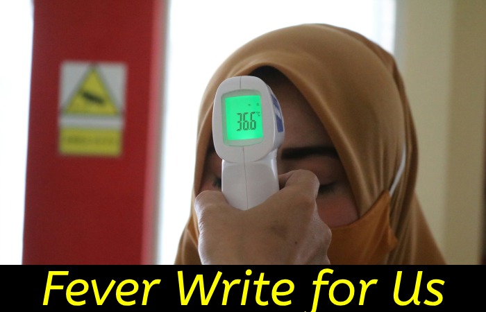 fever-write-for-us-guest-post-contribute-and-submit-post