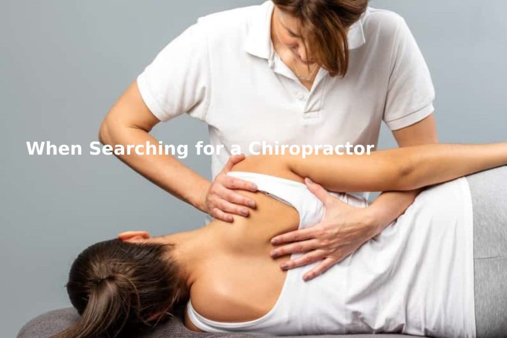 When Searching for a Chiropractor